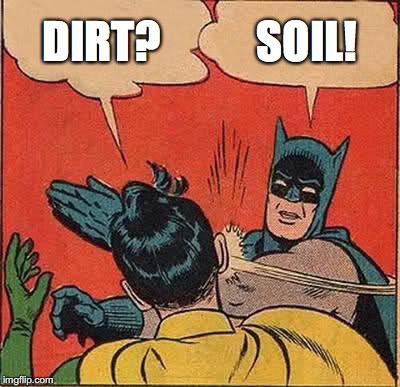 File:Soil isn't dirt.jpg
