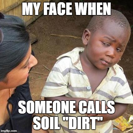 File:Soil Meme.JPG