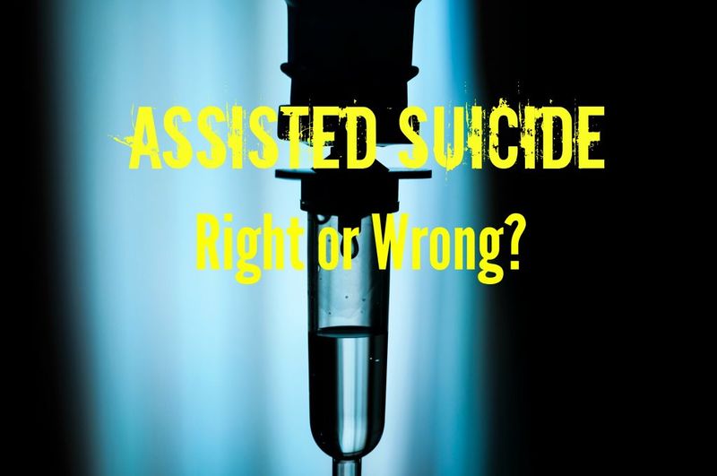 File:Is assisted suicide right or wrong?.jpg
